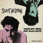 Scott Helman y Blas Cantó unen fuerzas en «Hang ups».