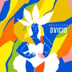 El toque más brasileño de Dvicio.