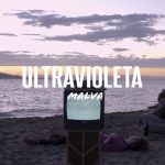 Malva publica su nuevo tema: Luz ultravioleta.