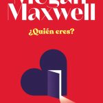 Megan Maxwell se supera con un thriller titulado “¿Quién Eres?”.
