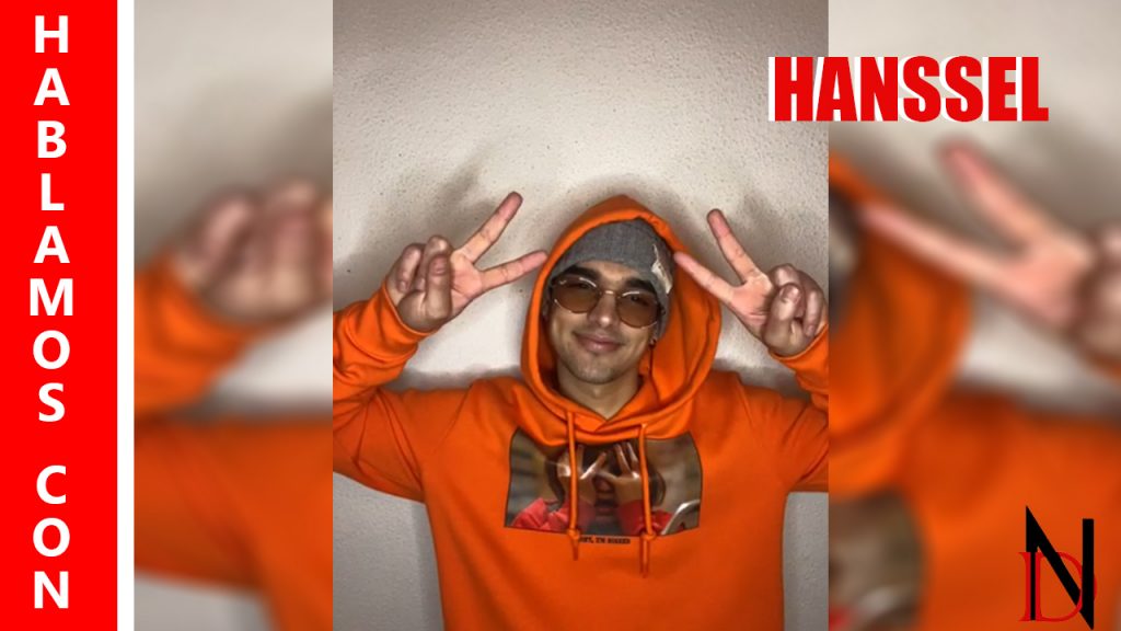 Entrevista | Hanssel