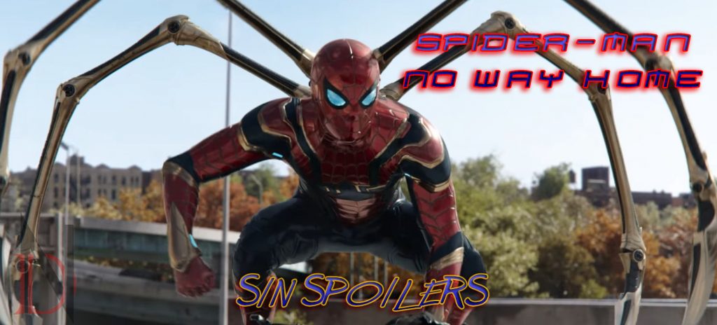 Spider-man No Way Home: crítica sin Spoilers