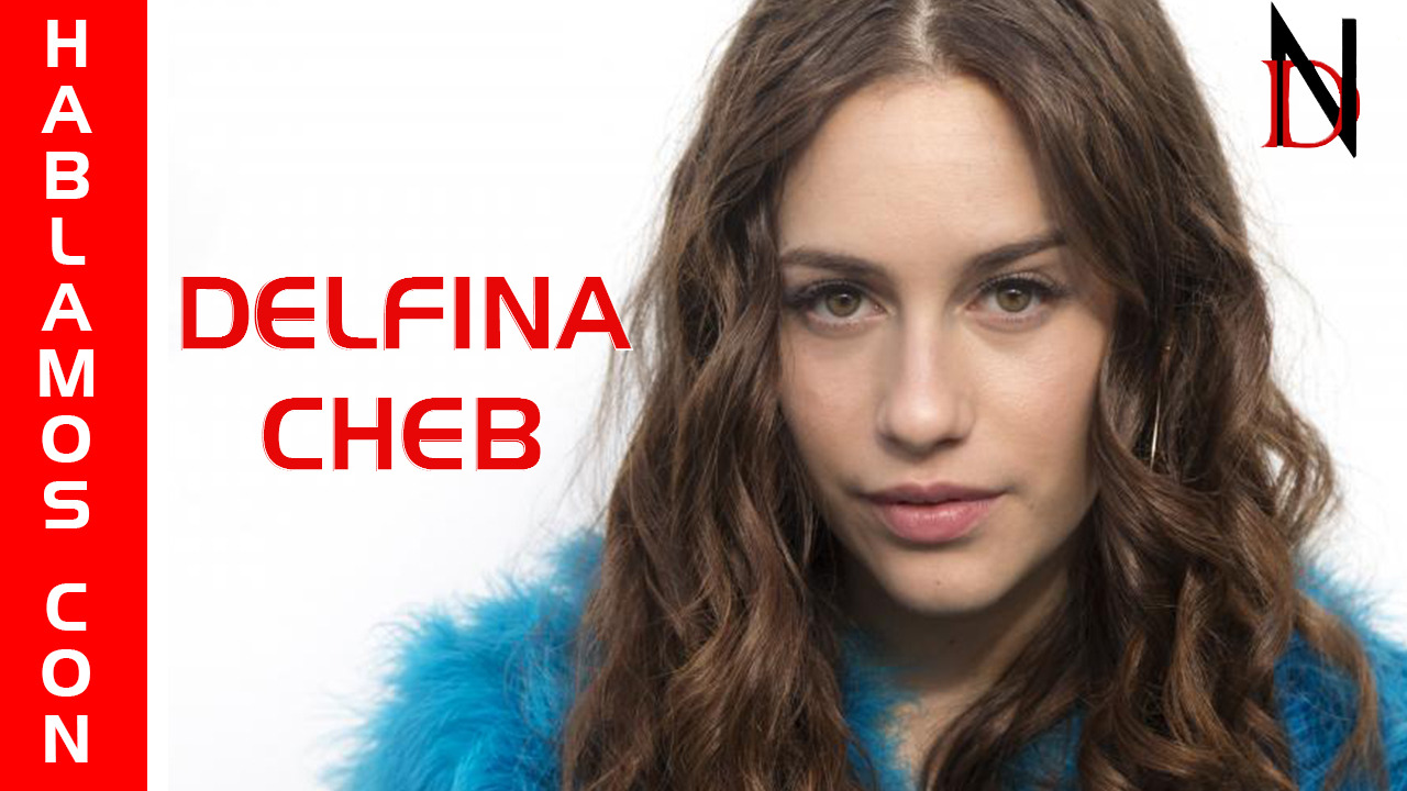 entrevista Delfina Cheb
