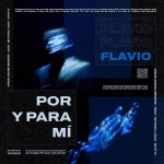 Por y para mi Flavio