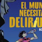 Reseña | ‘El mundo necesita a Delirium’ de Rosa Gil