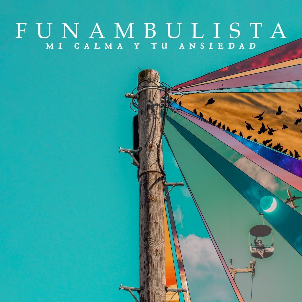 mi calma y tu ansiedad funambulista
