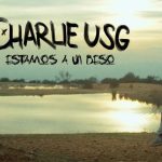 estamos a un beso charlie usg