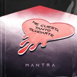 me cuesta tanto olvidarte mantra