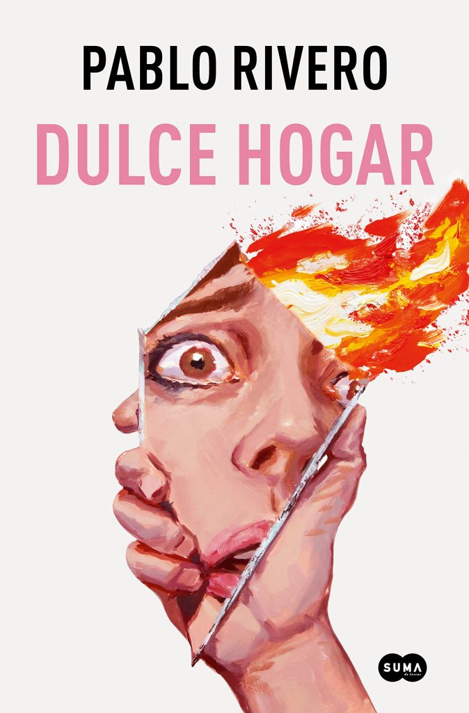 Crítica | «Dulce Hogar» de Pablo Rivero: retorcida y brillante