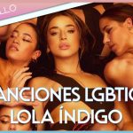 Las canciones LGTBIQ+ de Lola Índigo