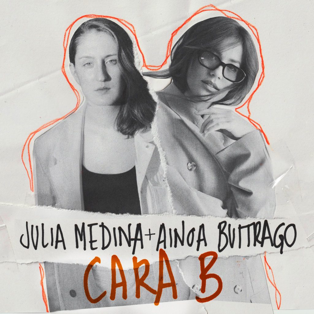 Julia Medina y Ainoa Buitrago protagonizan una potente “Cara B”