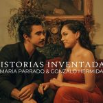 “Historias Inventadas”: el triunfo de la amistad entre María Parrado y Gonzalo Hermida