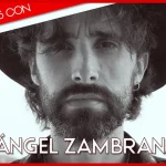 Entrevista | Ángel Zambrana