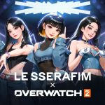 Overwatch 2 y LE SSERAFIM, la combinación perfecta