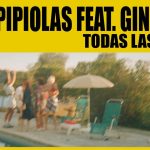 Pipiolas y Ginebras son un combo perfecto en “Todas las horas”
