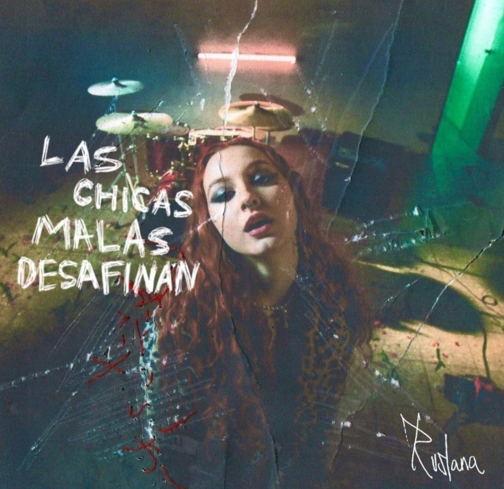 Ruslana y “Las Chicas Malas Desafinan”: llega la revolución