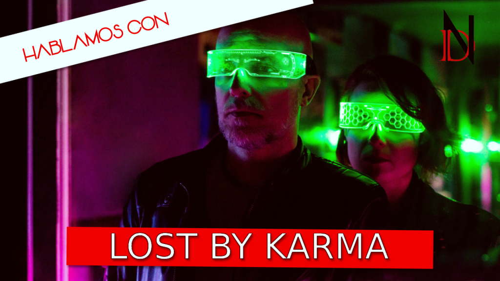 Entrevista | Lost By Karma