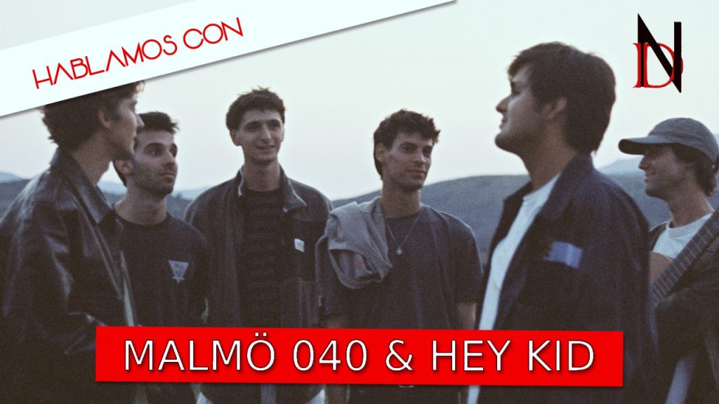 Entrevista | Malmö 040 y Hey Kid
