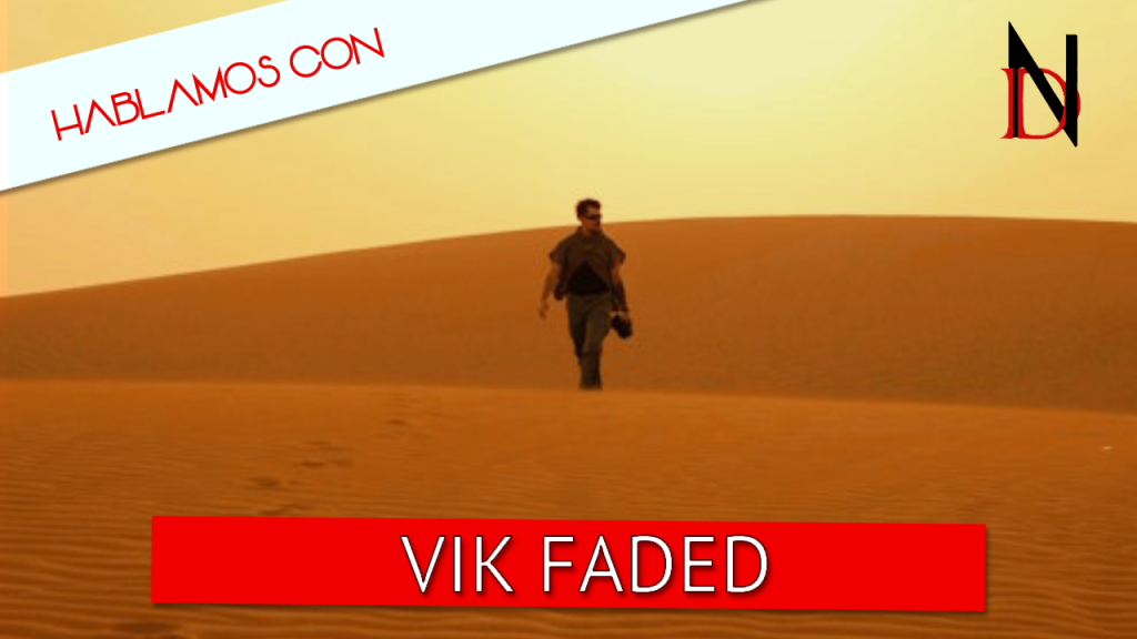 Entrevista | Vik Faded