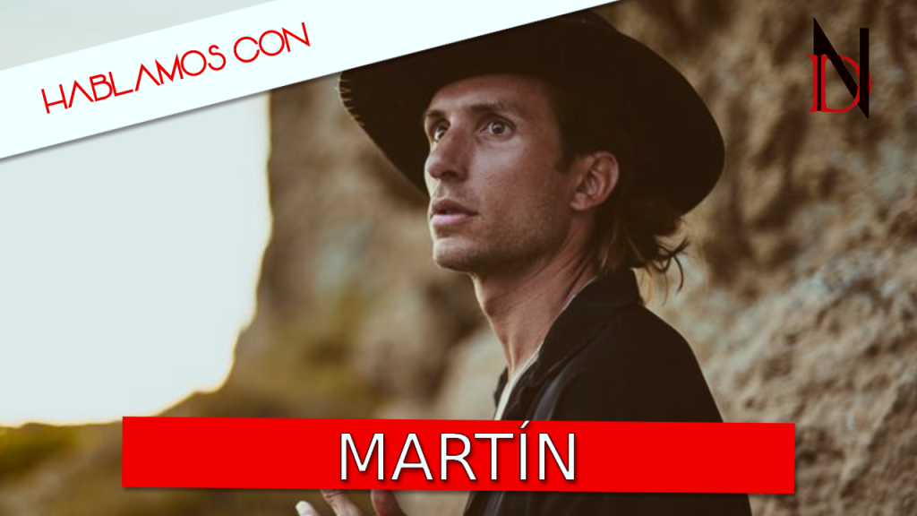 Entrevista | MARTÍN