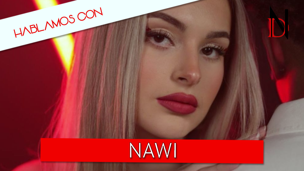 Entrevista | Nawi