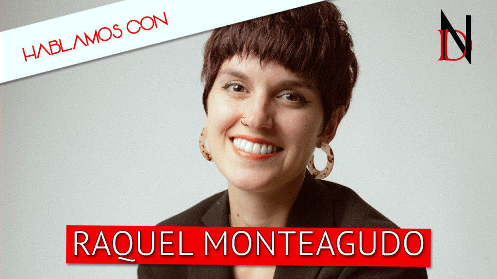 Entrevista | Raquel Monteagudo