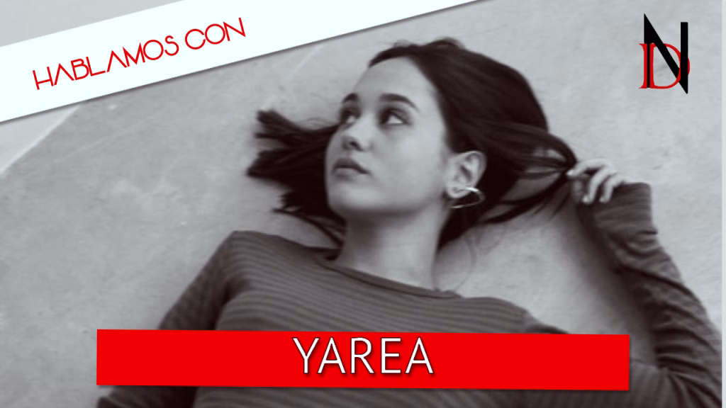 Entrevista | Yarea