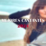Mejores cantantes de 2024