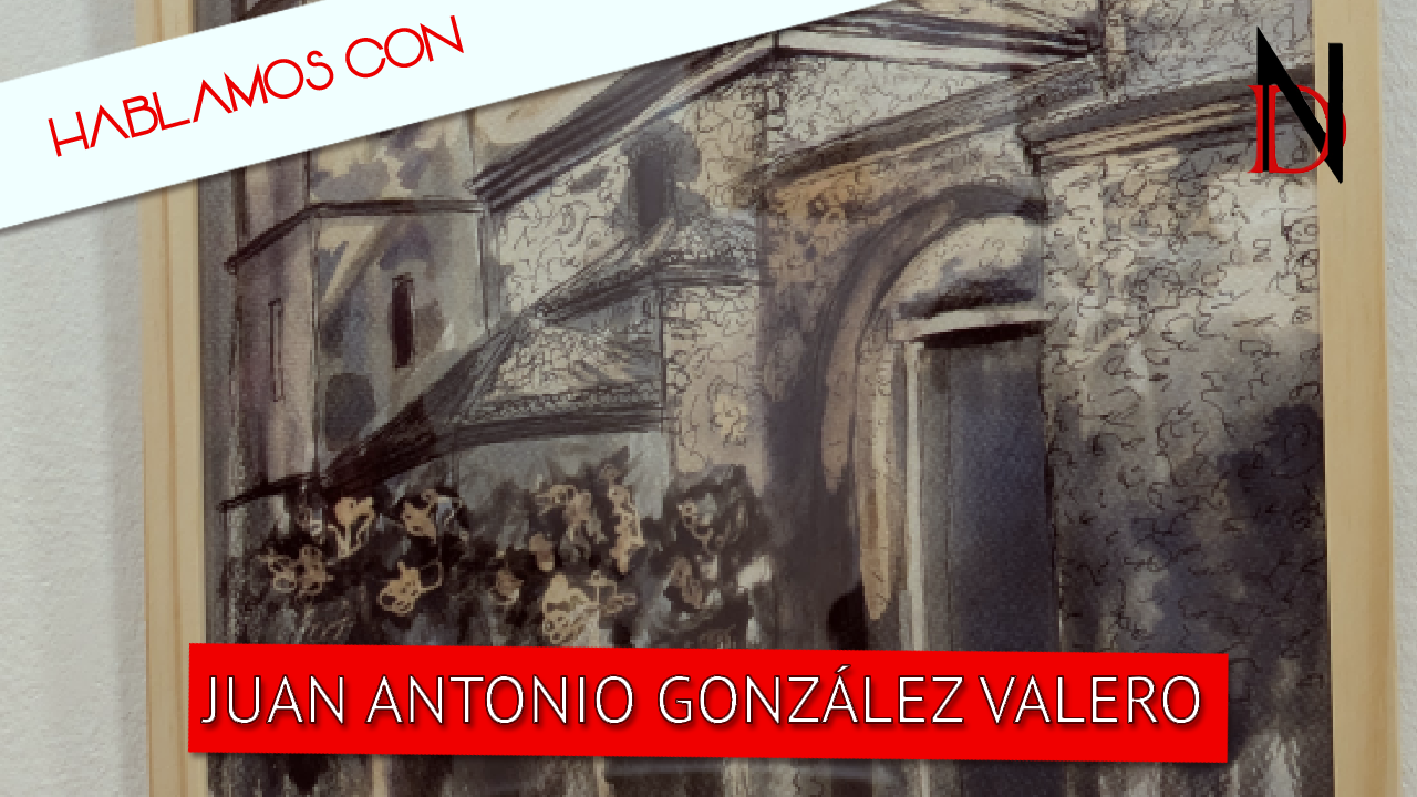 Entrevista | Juan Antonio González Valero