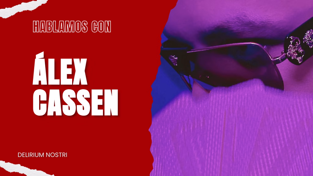 Entrevista | Álex Cassen