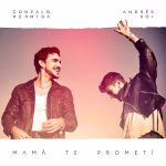 Gonzalo Hermida y Andrés Koi nos llenan de vida con “Mamá te prometí”
