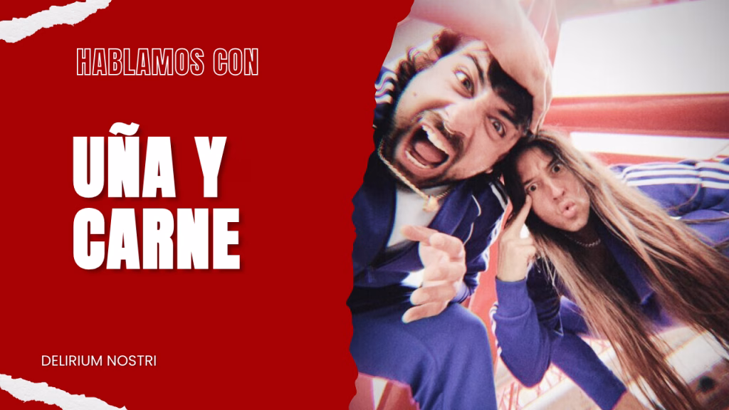 Entrevista | Uña y Carne