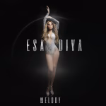Melody presenta una nueva versión de “Esa Diva”: una interesante evolución