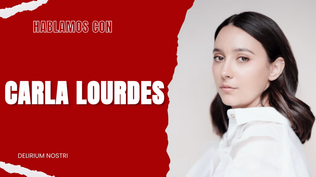 Entrevista | Carla Lourdes