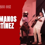 Entrevista | Hermanos Martínez