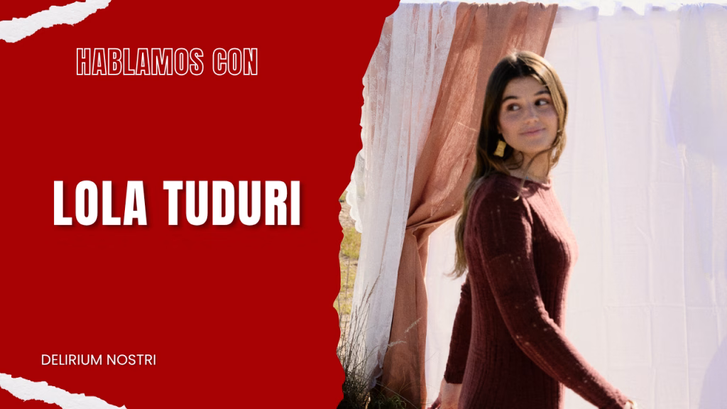 Entrevista | Lola Tuduri