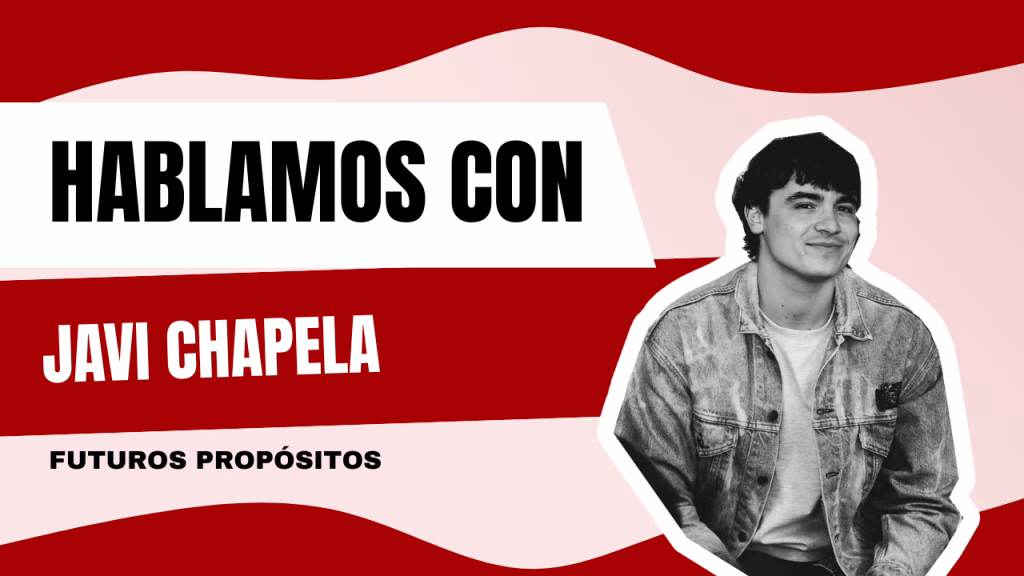 Entrevista | Javi Chapela
