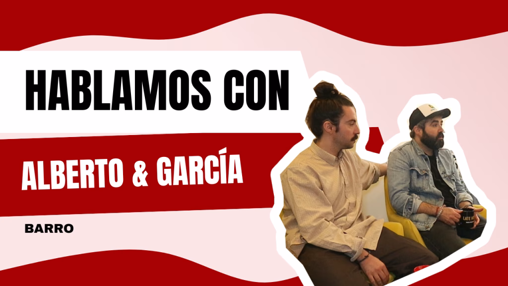 Entrevista | Alberto & García