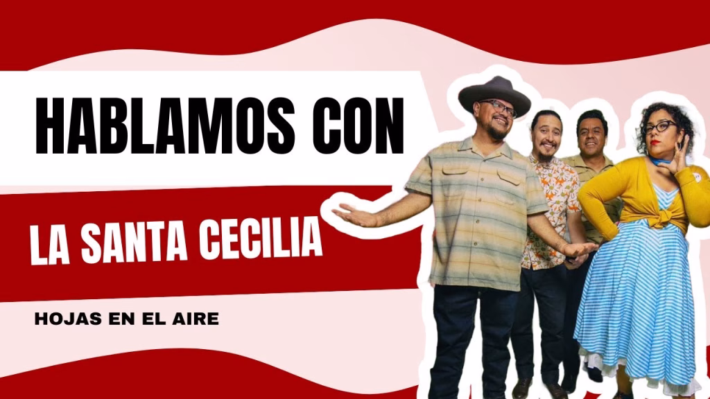 Entrevista | La Santa Cecilia