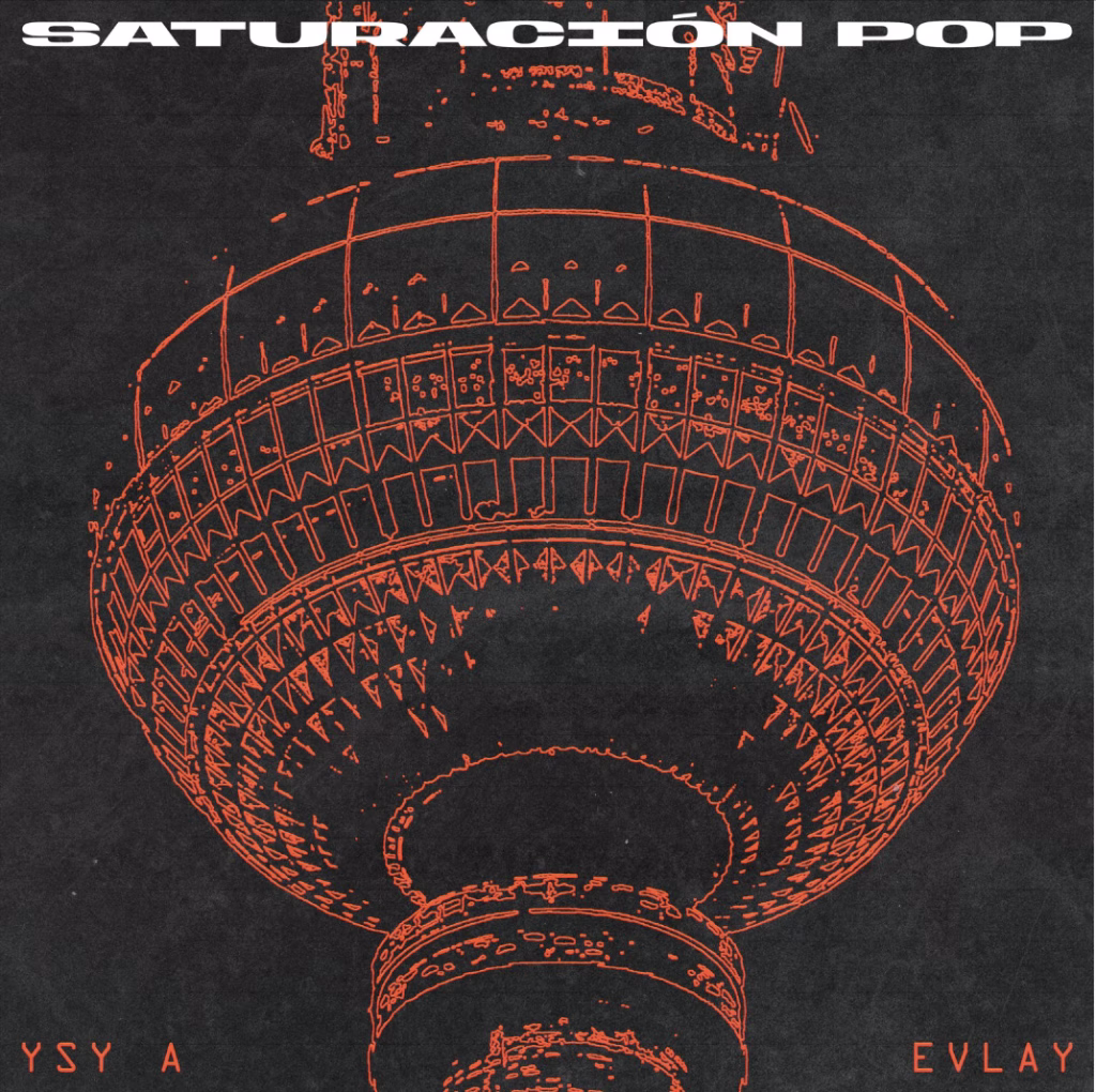 Ysy A lanza «Saturación Pop»