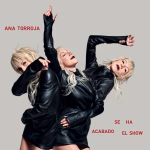Ana Torroja logra un disco atemporal con “Se ha acabado el show”