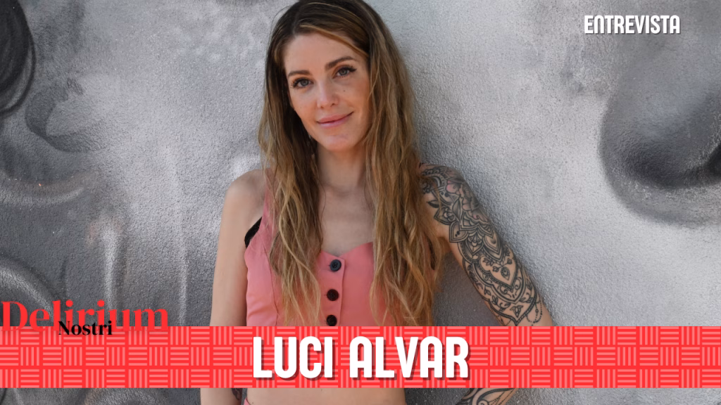 Entrevista | Luci Alvar