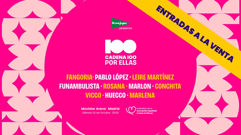 Vuelve CADENA 100 POR ELLAS